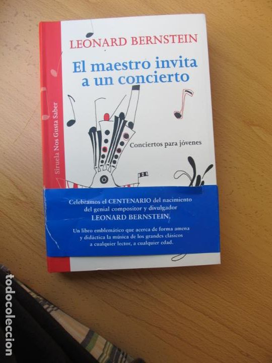 Cat&aacute;logos de M&uacute;sica: EL MAESTRO INVITA A UN CONCIERTO.- LEONARD BERSTEIN.- EDITORIAL SIRUELA. 2018