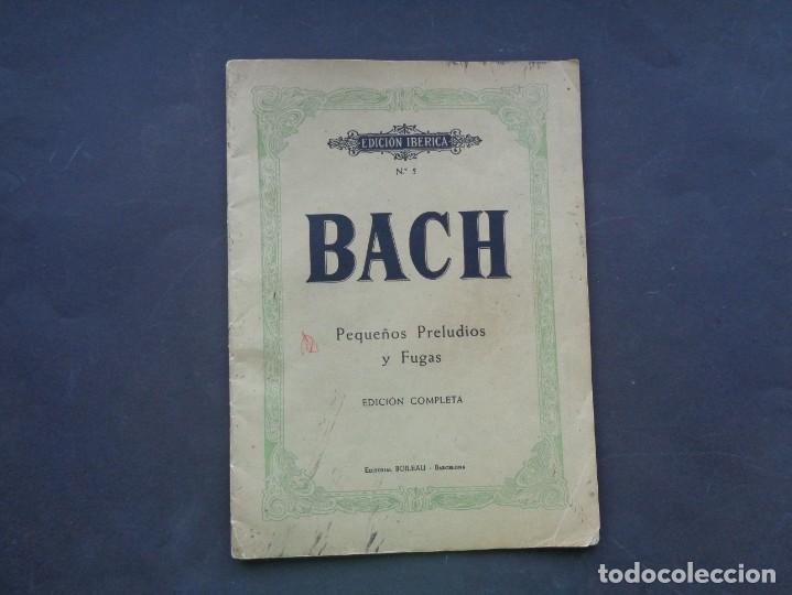 Cat&aacute;logos de M&uacute;sica: ANTIGUO LIBRETO DE BACH CON PEQUE&Ntilde;OS PRELUDIOS Y FUGAS
