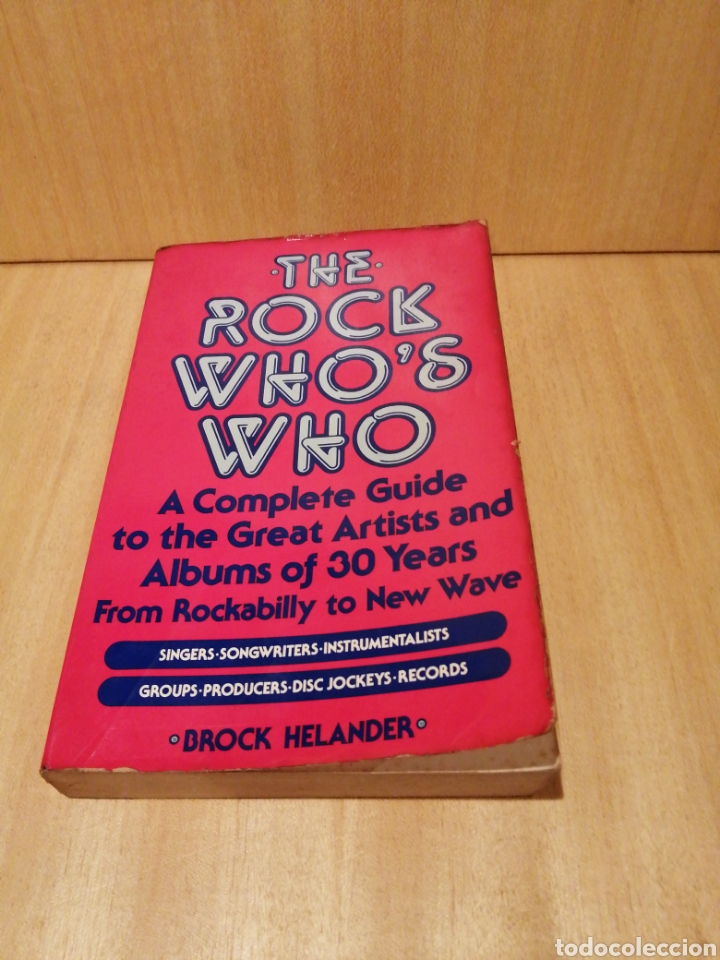 Catalogues de Musique: The Rock Who's Who. From Rockabilly to New Wave. 686 p&aacute;ginas. En ingl&eacute;s.