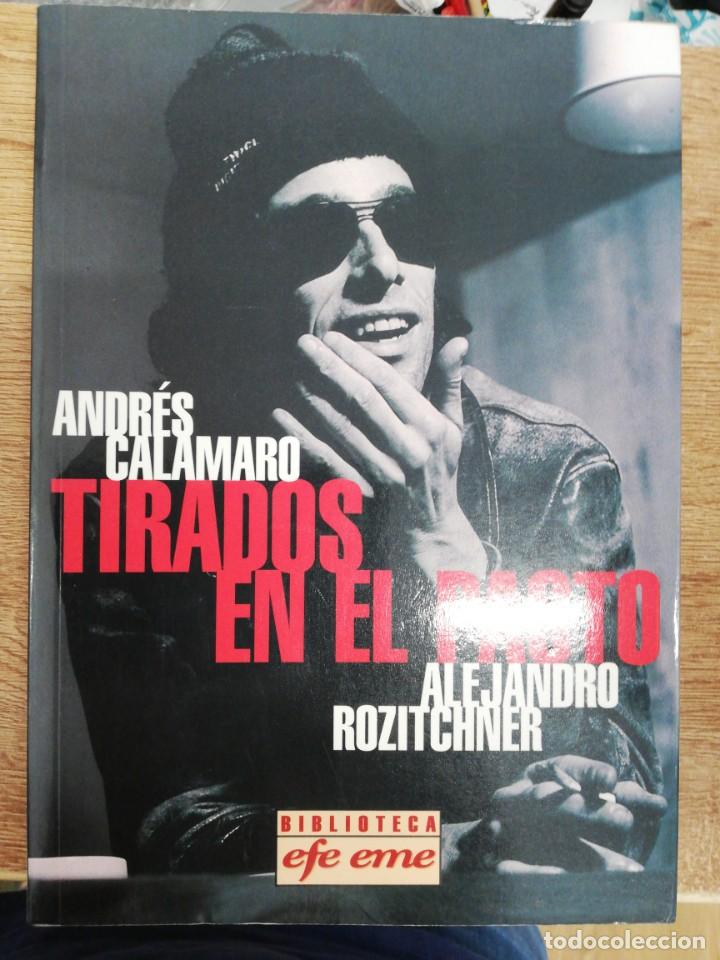 Catalogues de Musique: ANDR&Eacute;S CALAMARO. TIRADOS EN EL PASTO - ALEJANDRO ROZITCHNER