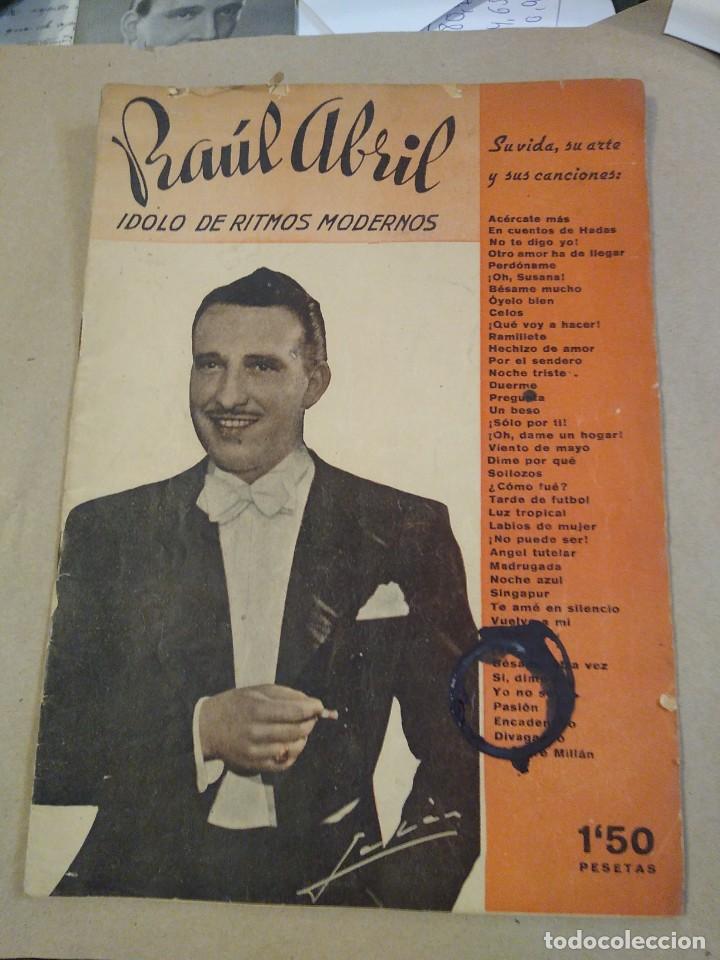Cat&aacute;logos de M&uacute;sica: CANCIONERO.RAUL ABRIL, IDOLO DE RITMOS MODERNOS, VIDA Y CANCIONES