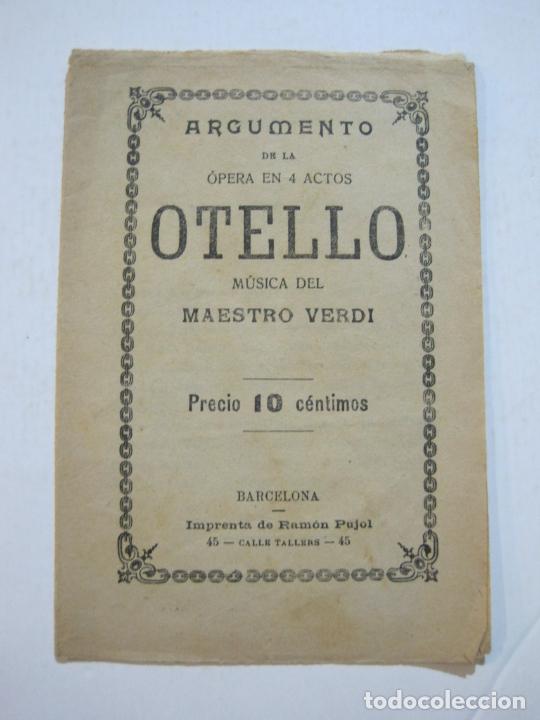Cat&aacute;logos de M&uacute;sica: OTELLO-VERDI-ARGUMENTO DE LA OPERA-IMP&middot;RAMON PUJOL-VER FOTOS-(K-687)