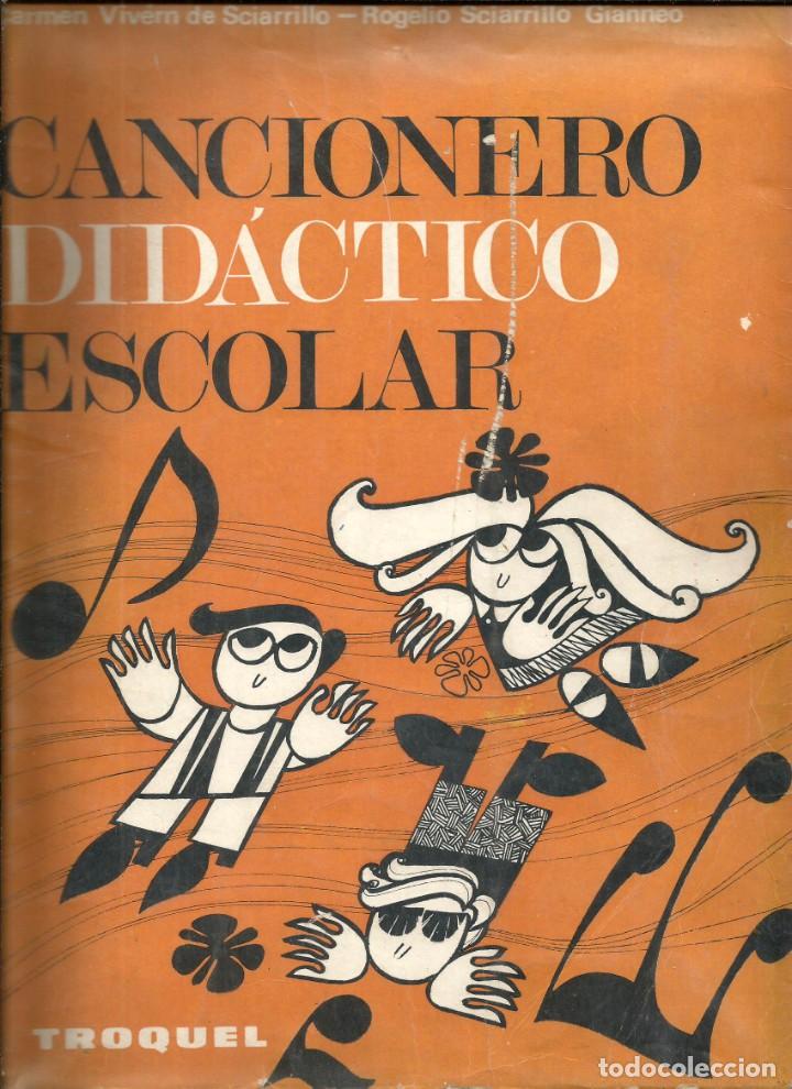 Cat&aacute;logos de M&uacute;sica: Cancionero Did&aacute;ctico Escolar. Carmen Viv&eacute;rn de Sciarrillo; Rogelio Sciarrillo Gianneo