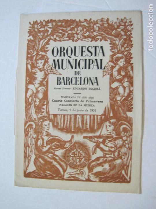 Cat&aacute;logos de M&uacute;sica: ORQUESTA MUNICIPAL DE BARCELONA-CUARTO CONCIERTO PRIMAVERA-JUNIO 1951-VER FOTOS-(K-859)