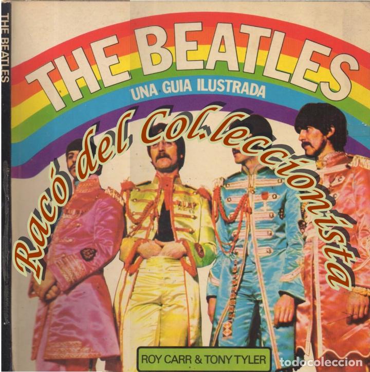 Cat&aacute;logos de M&uacute;sica: THE BEATLES UNA GUIA ILUSTRADA, ROY CARR & TONY TYLER, EDITORIAL LUMEN, 1976