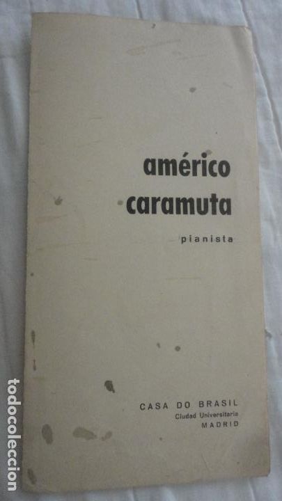 Catalogues de Musique: PROGRAMA CONCIERTO PIANO.AMERICO CARAMUTA. CASA DO BRASIL.MADRID 1968