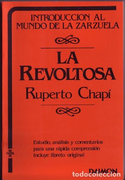 Catalogues de Musique: LA REVOLTOSA. Ruperto Chap&iacute;. Ed. Daimon. Madrid 1985.