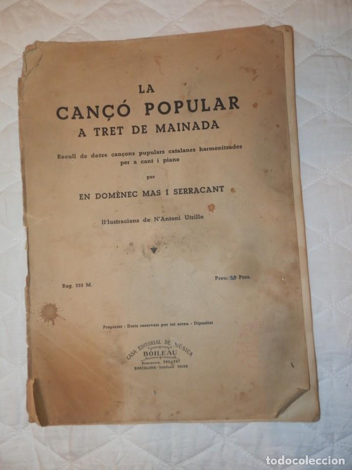 Cat&aacute;logos de M&uacute;sica: LA CAN&Ccedil;O POPULAR A TRET DE MAINADA. PER DOM&Egrave;NEC MAS I SERRACANT. IL.LUSTRACIONS UTRILLO.