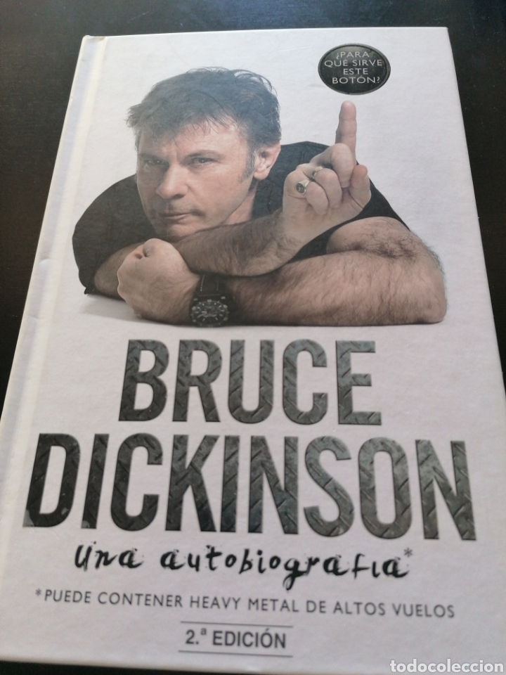 Catalogues de Musique: Bruce Dickinson - Para que sirve este bot&oacute;n - Autobiograf&iacute;a