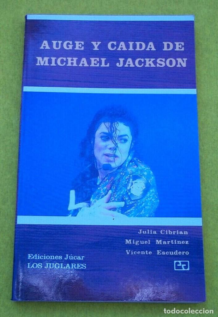 Cat&aacute;logos de M&uacute;sica: Libro - Auge y caida de MICHAEL JACKSON - Ediciones Jucar - Los Juglares 8 - VICENTE ESCUDERO - book
