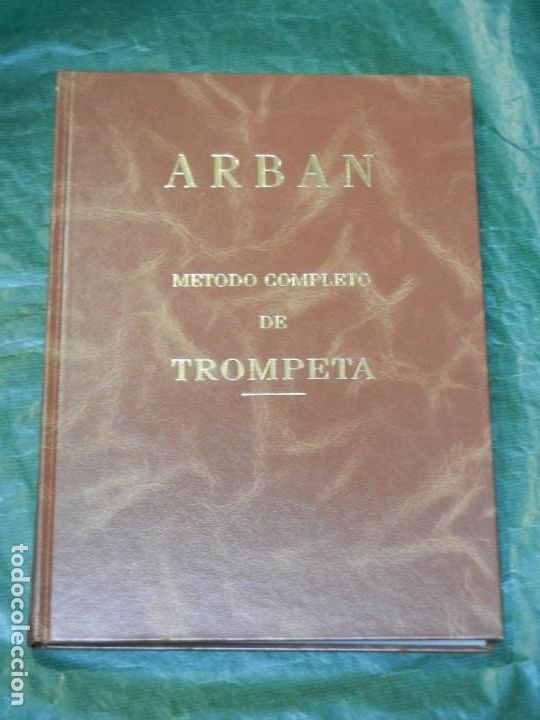 Cat&aacute;logos de M&uacute;sica: J.B. ARBAN - METODO COMPLETO DE TROMPETA, CORNETIN O FLISCORNO - TICO MUSICA 2009