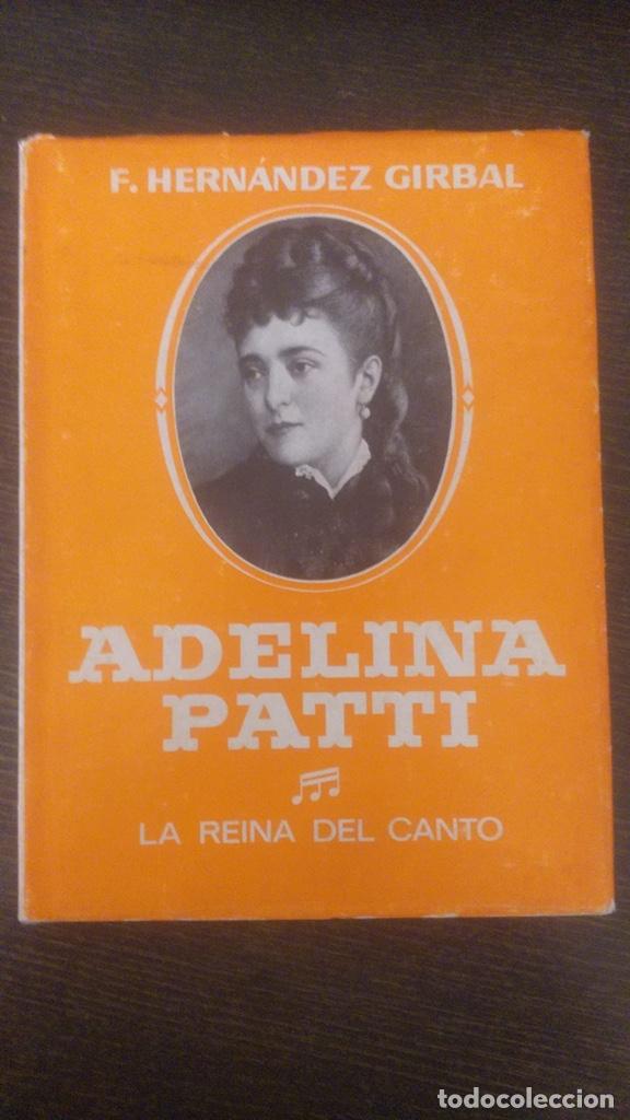 Catalogues de Musique: Adelina Patti, la reina del canto, de F. Hern&aacute;ndez Girbal