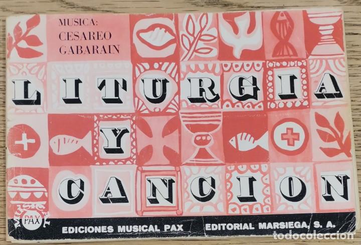 Music Catalogs: Cancionero - Liturgia y Canci&oacute;n- Ediciones Musical Pax- M&uacute;sica : Ces&aacute;reo Gabarain