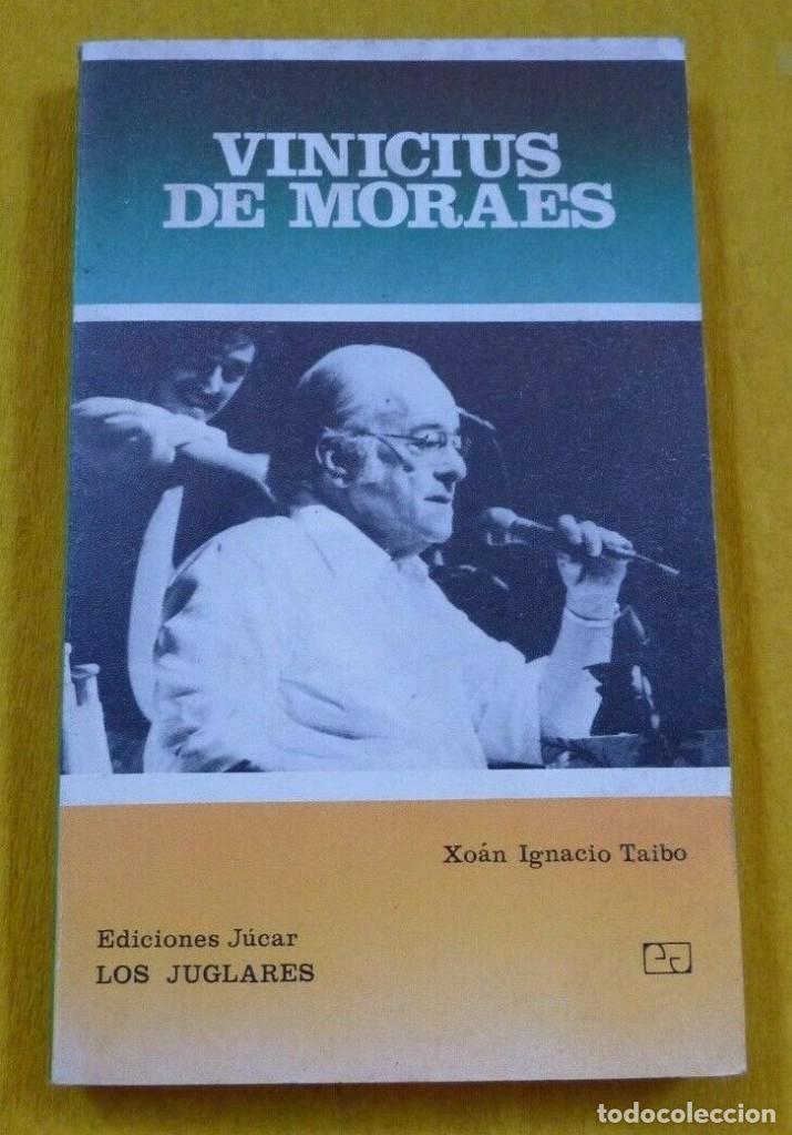 Catalogues de Musique: Libro VINICIUS DE MORAES - Xoan Ignacio Taibo - Los Juglares 56 - Ediciones Jucar - Book