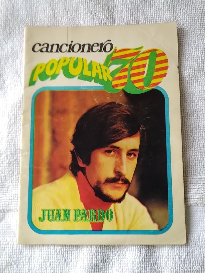 Catalogues de Musique: CANCIONERO POPULAR. JUAN PARDO. A&Ntilde;OS 70. MUY BUEN ESTADO