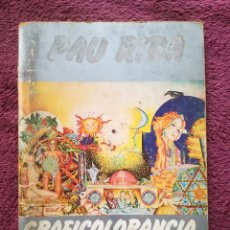 Catálogos de Música: PAU RIBA - GRAFICOLORANCIA - CANÇONS DE IL·LUSTRADES PER ARTISTES INTERNACIONALS PASTANAGA BILINGUE