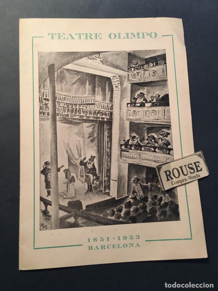 Cat&aacute;logos de M&uacute;sica: PROGRAMA TEATRE OLIMPO 1851-1953 BARCELONA !!! ADEU TEATRE OLIMPO!!!! CIERRE DEL TEATRO