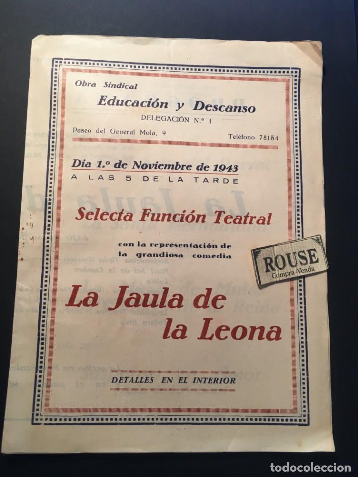 Catalogues de Musique: BARCELONA - ANTIGUO PROGRAMA DE TEATRO LA JAULA DE LA LEONA - 1 NOVBR. 1943 OBRA SINDICAL EDUCACION