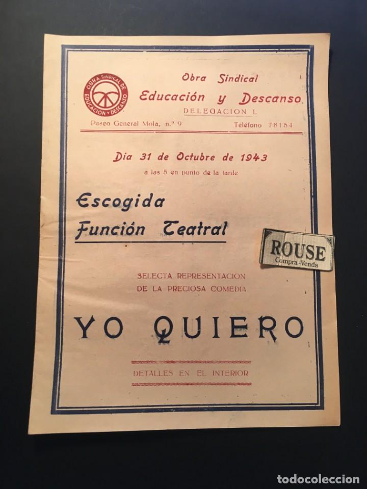 Catalogues de Musique: BARCELONA - ANTIGUO PROGRAMA DE TEATRO - YO QUIERO 31 OCTUBR. 1943 OBRA SINDICAL