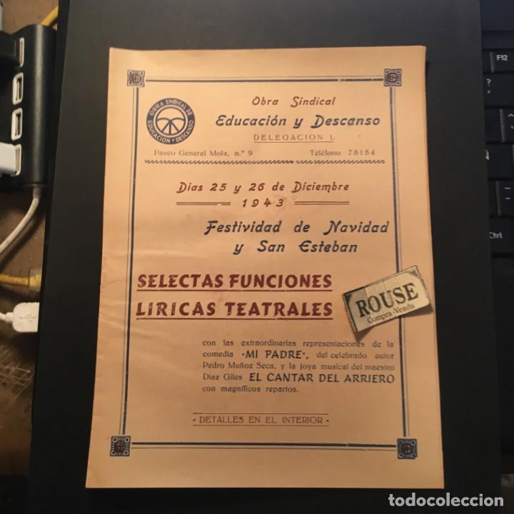 Catalogues de Musique: BARCELONA - ANTIGUO PROGRAMA DE TEATRO -MI PADRE - EL CANTAR DEL ARRIERO 25 Y 26DICIEMBRE 1943