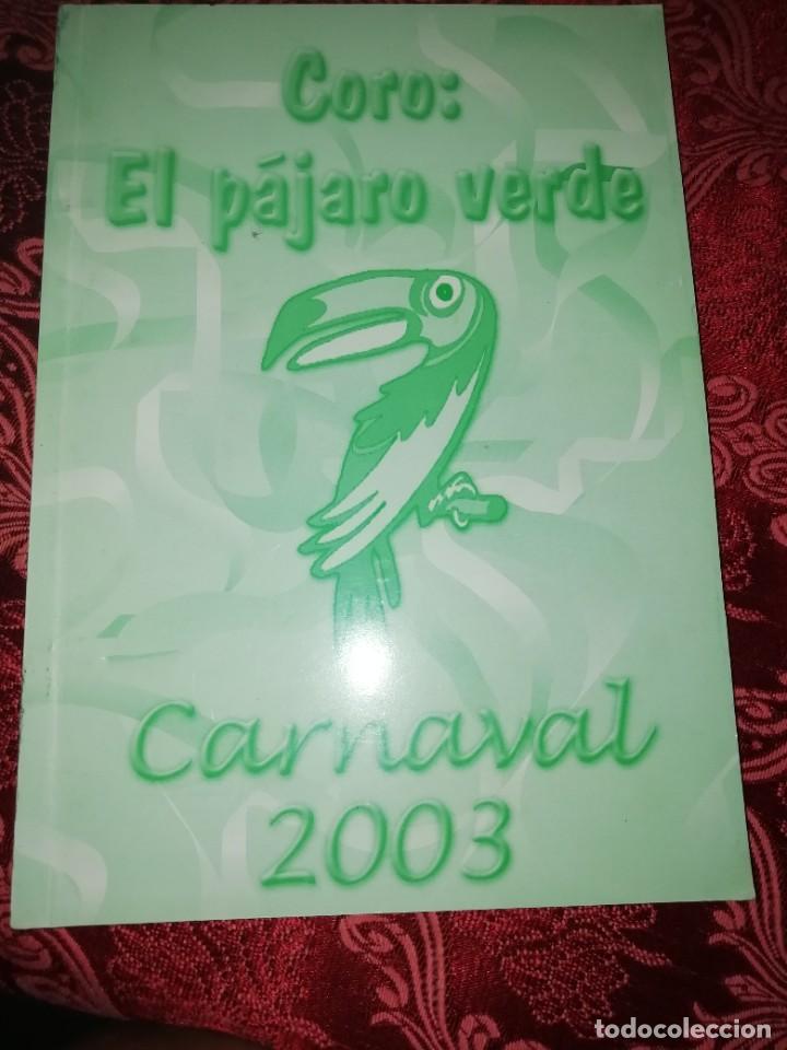 Catalogues de Musique: Carnaval de C&aacute;diz libreto coro el pajaro verde 2003