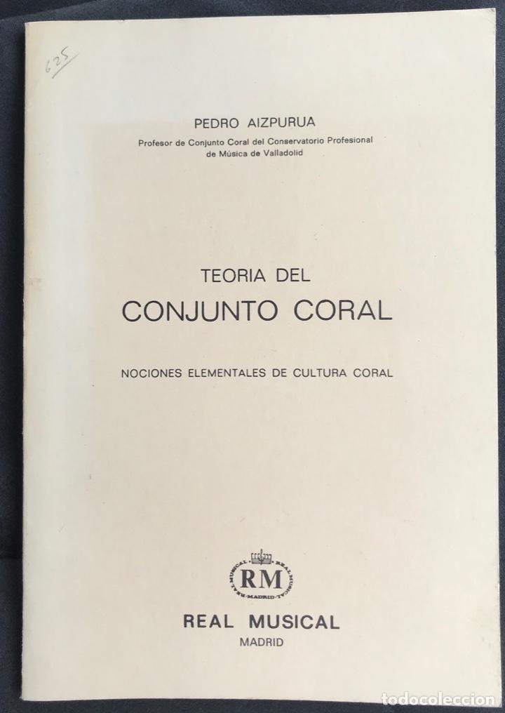 Catalogues de Musique: Teor&iacute;a del Conjunto Coral - Nociones elementales de cultura Coral - Pedro Aizpurua - M&uacute;sica