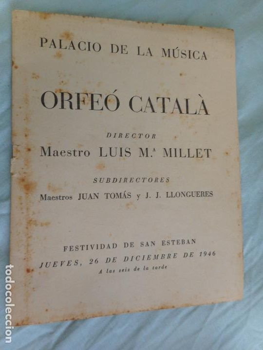 Catalogues de Musique: PROGRAMA.ORFEO CATALA.LUIS MILLET.1946.ANTONIA SANCRISTOFOL.JOSE MARIA ROMA.