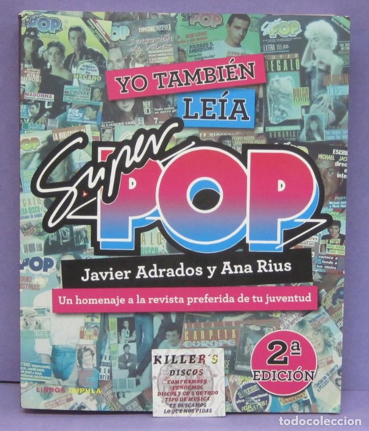 Cat&aacute;logos de M&uacute;sica: Yo tambi&eacute;n le&iacute;a SuperPop - Javier Adrados y Ana Rius