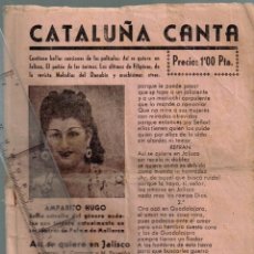 Catálogos de Música: 1945/50 CA. CATALUÑA CANTA ANTIGUO CANCIONERO CON BELLAS CANCIONES DE PELÍCULAS Y VARIAS