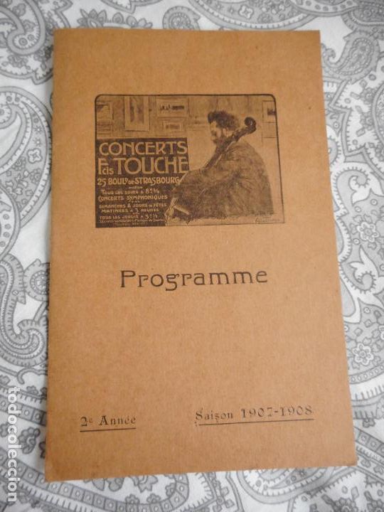 Catalogues de Musique: PROGRAMME.CONCERTS FRANCIS TOUCHE.BOULEVARD STRASBOURG.1907.M.FOUNDRAIN.ORGE.M.DORSON.M.PAGANETTI