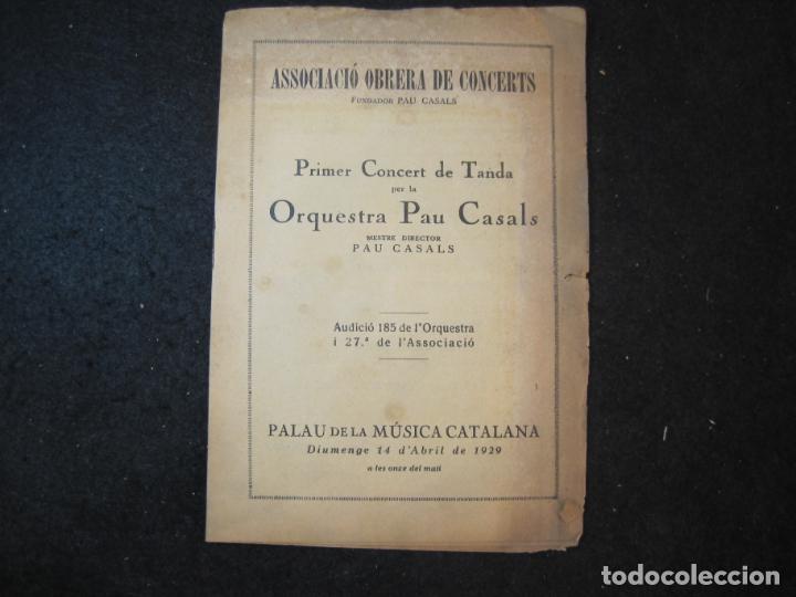 Cat&aacute;logos de M&uacute;sica: ORQUESTRA PAU CASALS-PALAU DE LA MUSICA-ASSOCIACIO OBRERA DE CONCERTS-ANY 1929-VER FOTOS-(K-3834)