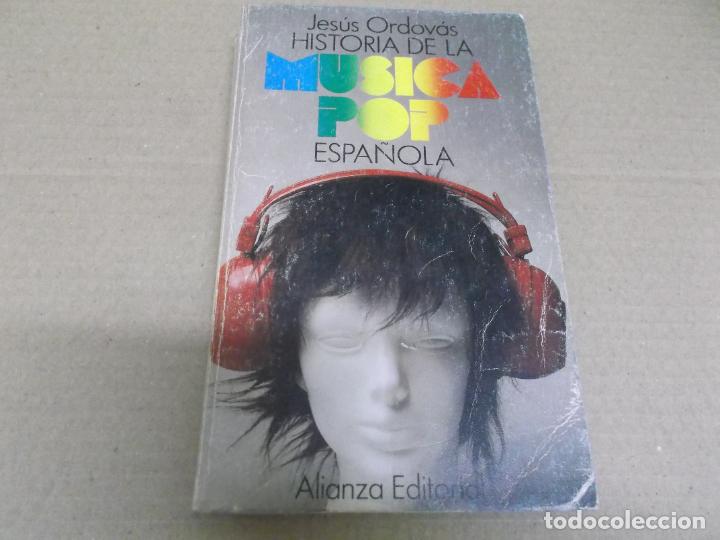 Cat&aacute;logos de M&uacute;sica: HISTORIA DE LA MUSICA POP ESPA&Ntilde;OLA (LIBRO) JESUS ORDOVAS A&Ntilde;O &ndash; 1986 &ndash; 11 X 18 &ndash; 410 PAGINAS