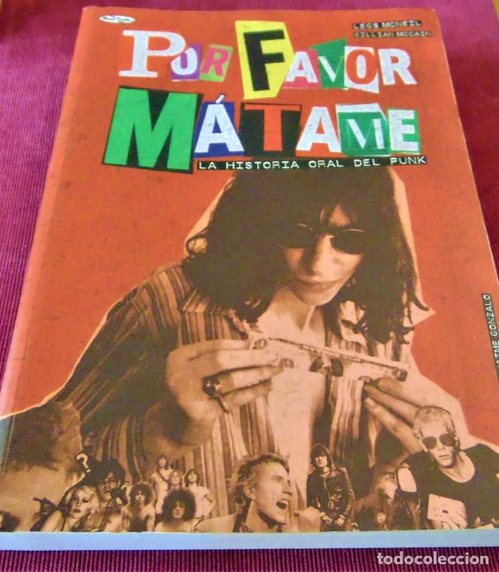 Cat&aacute;logos de M&uacute;sica: POR FAVOR, MATAME - LA HISTORIA ORAL DEL PUNK - LIBRO DISCOS CRUDOS