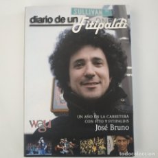 Catálogos de Música: DIARIO DE UN FITIPALDI | JOSÉ BRUNO | LIBRO FITO Y LOS FITIPALDIS. Lote 312660943