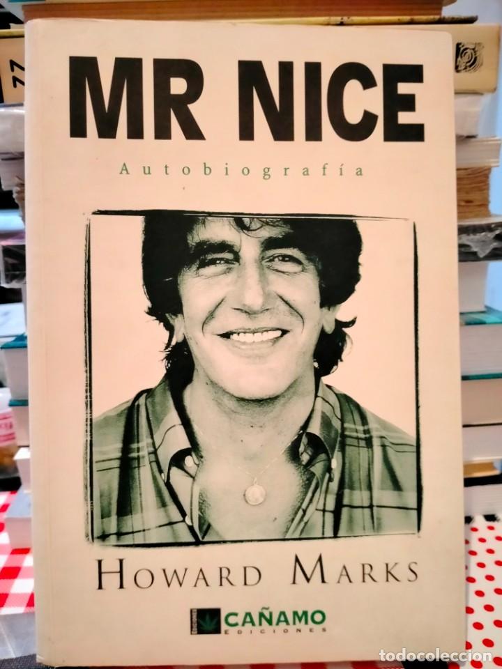 Catalogues de Musique: HOWARD MARKS. MR NICE .(AUTOBIOGRAF&Iacute;A). C&Aacute;&Ntilde;AMO EDICIONES