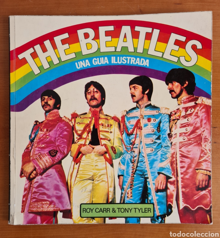 Musikkataloge: The Beatles Una Gu&iacute;a Ilustrada - Roy Carr & Tony Tyler - Editorial Lumen 1976