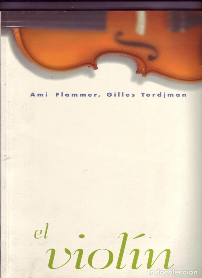 Cat&aacute;logos de M&uacute;sica: EL VIOLIN. Flammer, Ami. Tordjman, Gilles. SpamPress Universitaria, 1998.