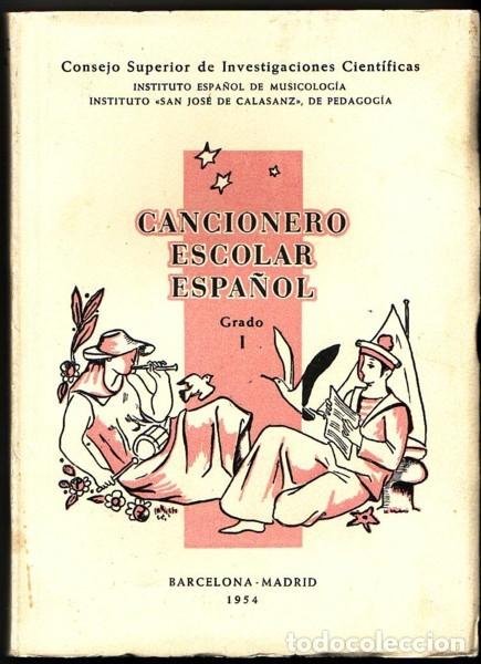 Catalogues de Musique: CANCIONERO ESCOLAR ESPA&Ntilde;OL. (Grado I). Tom&aacute;s, Juan.- Romeu Figueras, Jos&eacute;. Madrid, CSIC. 1954.