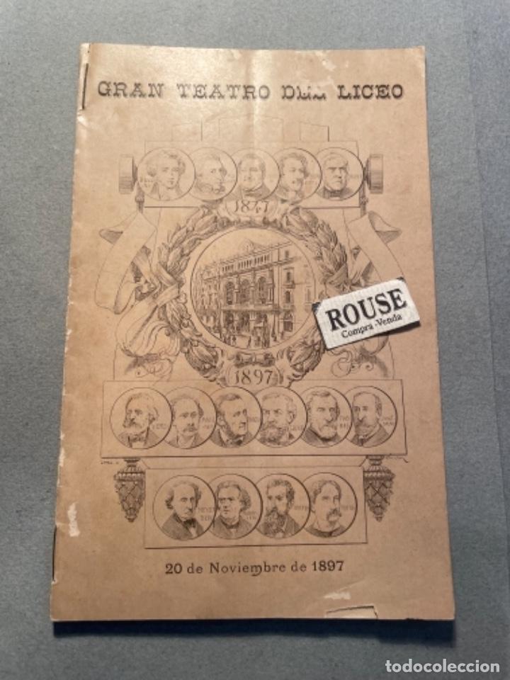 Catalogues de Musique: GRAN TEATRO DEL LICEO - PROGRAMA20 NOVIEMBRE 1897 CINCUENTENARIO DE SU INAGURACION RECUERDO DE LA FU
