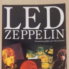 Catálogos de Música: LED ZEPPELIN (DOCUMENTO GRÁFICO POR PAUL KENDALL) 1992 EN ESPAÑOL. Lote 294150153