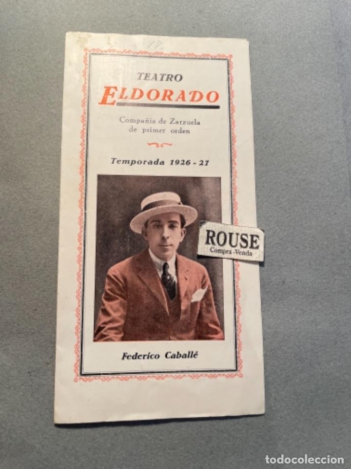 Cat&aacute;logos de M&uacute;sica: ANTIGUO PROGRAMA TEATRO EL DORADO - ZARZUELA TEMPORADA 1926-27 FEDERICO CABALL&Eacute; - PROGRAMA LAS BRAV