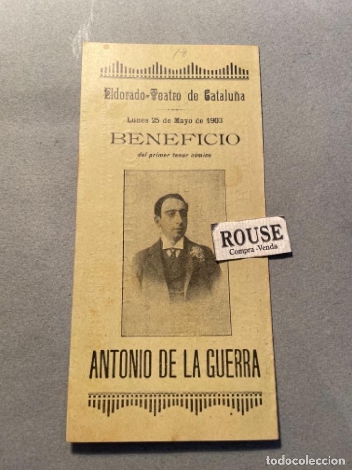 Cat&aacute;logos de M&uacute;sica: ANTIGUO PROGRAMA - EL DORADO - TEATRO DE CATALU&Ntilde;A 1903 BENEFICIO DEL PRIMER TENOR C&Oacute;MICO ANTONIO DE