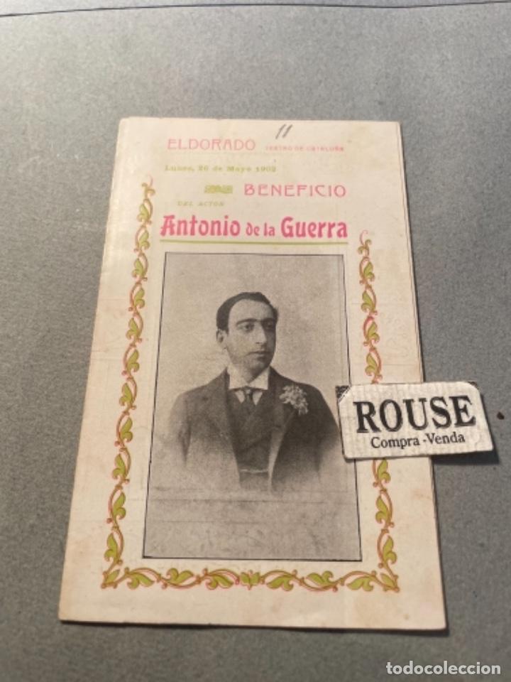 Cat&aacute;logos de M&uacute;sica: ANTIGUO PROGRAMA - EL DORADO - TEATRO DE CATALU&Ntilde;A 1902 BENEFICIO DEL ACTOR ANTONIO DE LA GUERRA