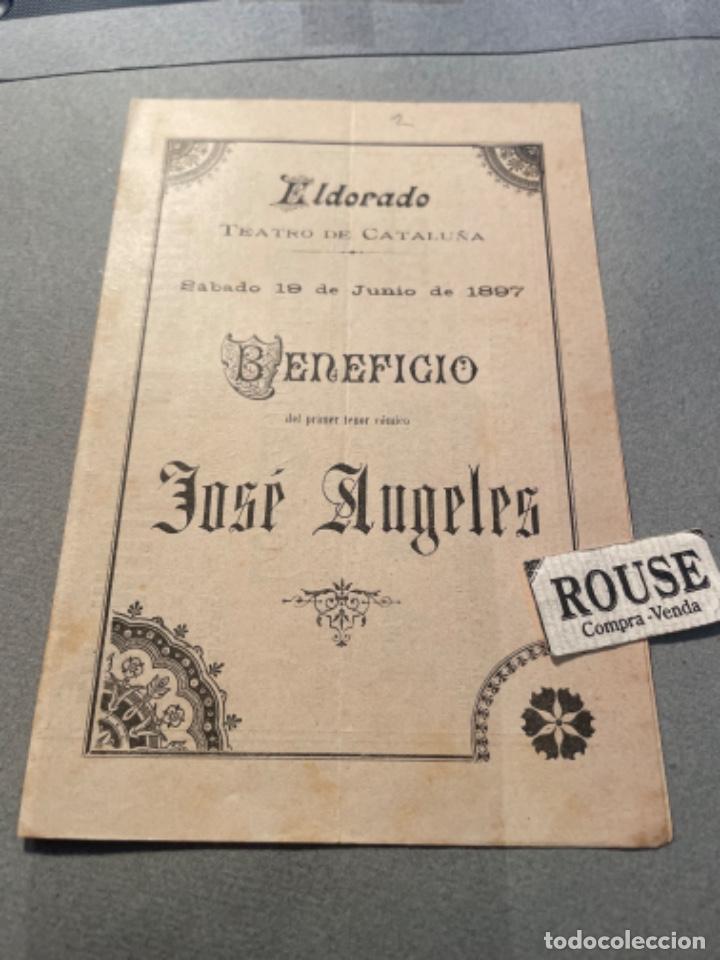 Cat&aacute;logos de M&uacute;sica: ANTIGUO PROGRAMA - EL DORADO TEATRO DE CATALU&Ntilde;A 1897 BENEFICIO DEL PRIMER TENOR COMICO JOSE AUGELES