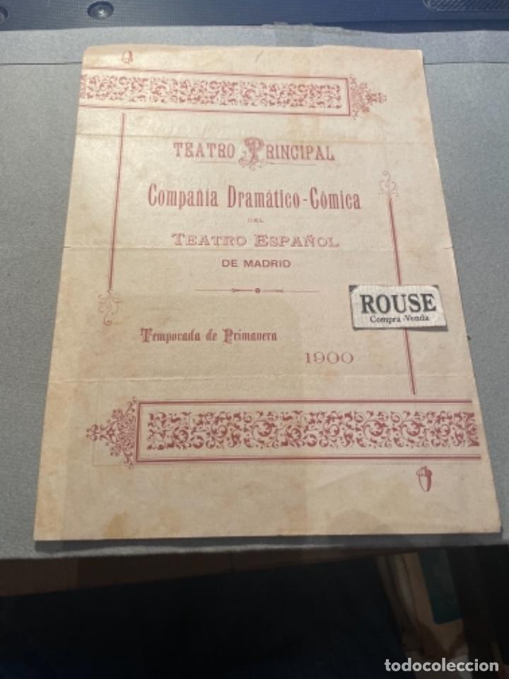 Catalogues de Musique: ANTIGUO PROGRAMA TEATRO PRINCIPAL COMPA&Ntilde;IA DRAMATICO-COMICA DEL TEATRO ESPA&Ntilde;OL DE MADRID 1900 TEMPOR