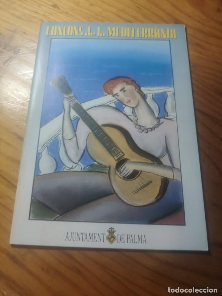 Catalogues de Musique: PROGRAMA CAN&Ccedil;ONS DE LA MEDITERRANIA - AJUNTAMENT DE PALMA 1989.