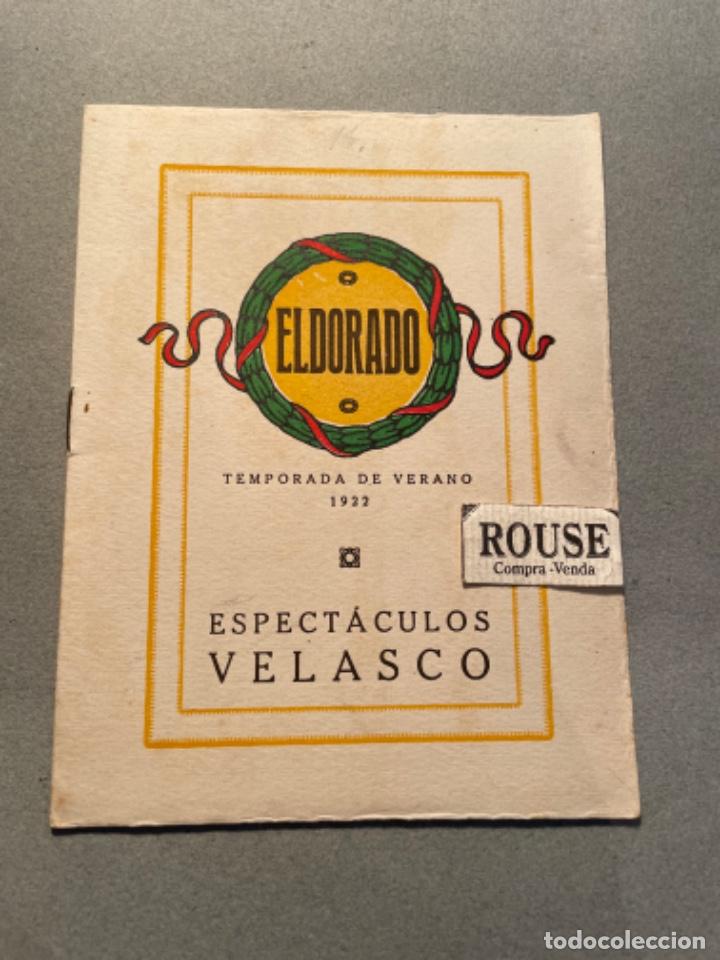 Catalogues de Musique: ANTIGUO PROGRAMA - EL DORADO TEMP. DE VERANO 1922 ESPECTACULOS VELASCO , ZARZUELAS , REVISTAS JUNIO