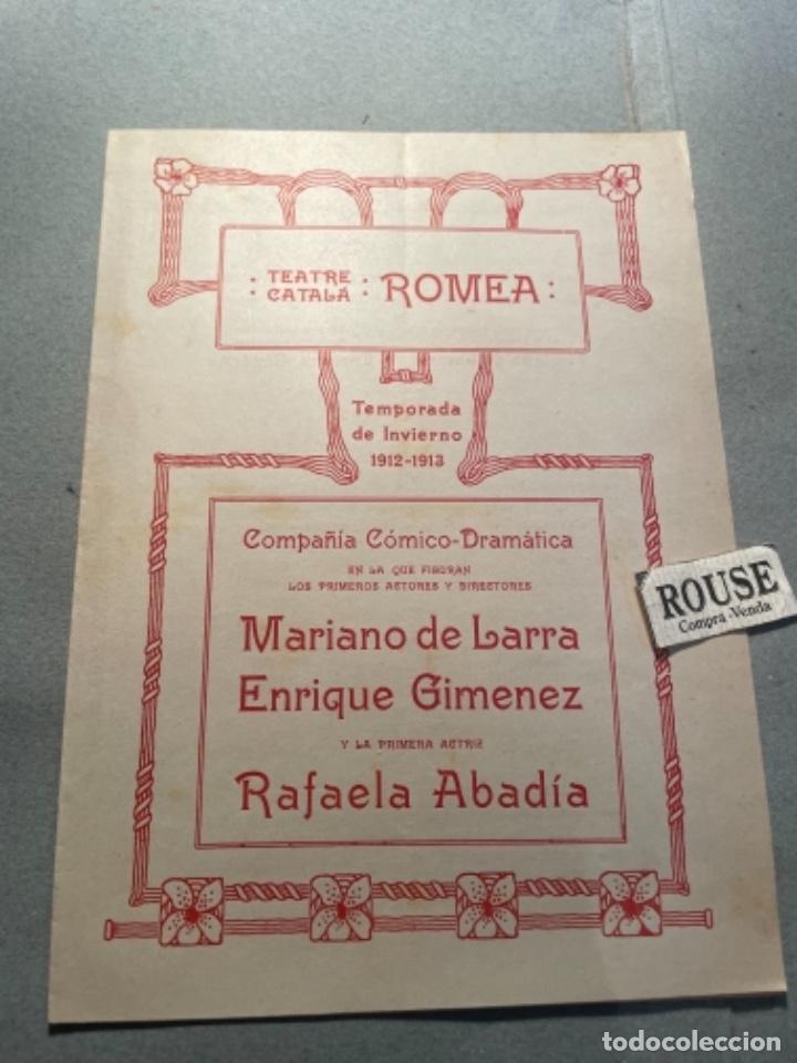 Catalogues de Musique: ANTIGUO PROGRAMA TEATRE -ROMEA- CATAL&Agrave; TEMPORADA 1912-13 COPMP. .ACTR. MARIANO DE LARRA , ENRIQUE GI