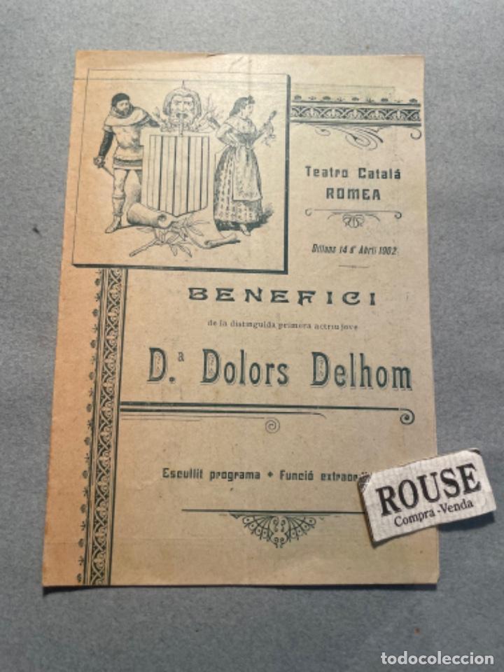 Catalogues de Musique: ANTIGUO PROGRAMA TEATRO - TEATRO CATALA ROMEA 1902 BENEFICI D&ordf;. DOLORS DELHOM PROGRAMA LA PECADORA