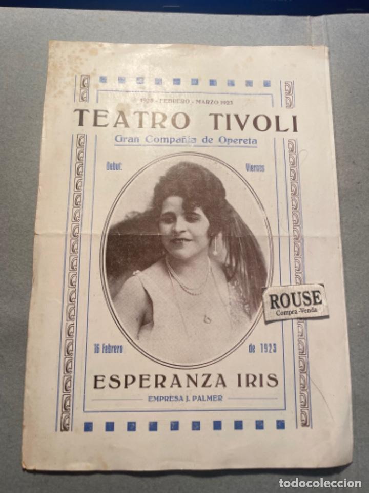 Catalogues de Musique: ANTIGUO PROGRAMA DE TEATRO TIVOLI TEMPOPRADA 1923 GRAN COMPA&Ntilde;IA DE OPERETA ESPERANZA IRIS , EMPR. J.